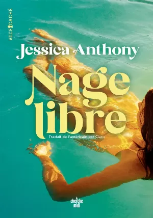 Jessica Anthony – Nage libre